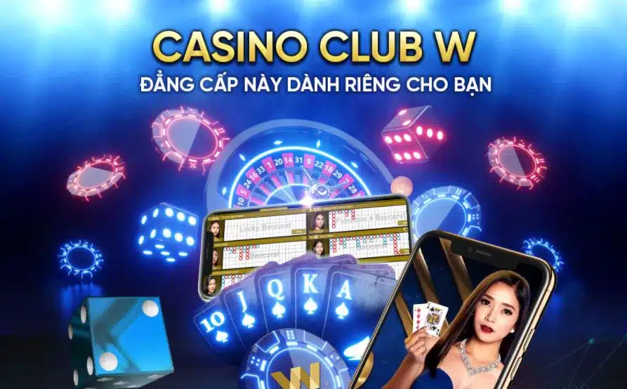 Casino Club W dành riêng cho bạn