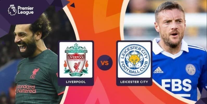 Dự đoán trận Liverpool vs Leicester City diễn ra lúc 03h00 ngày 31/12/2022