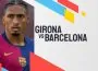 Soi-keo-tran-Girona-vs-Barcelona-15-09-2024